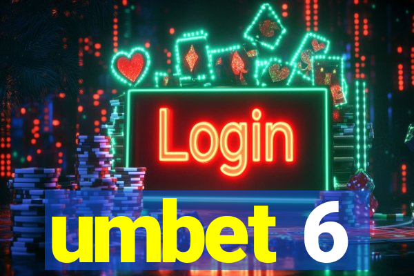 umbet 6